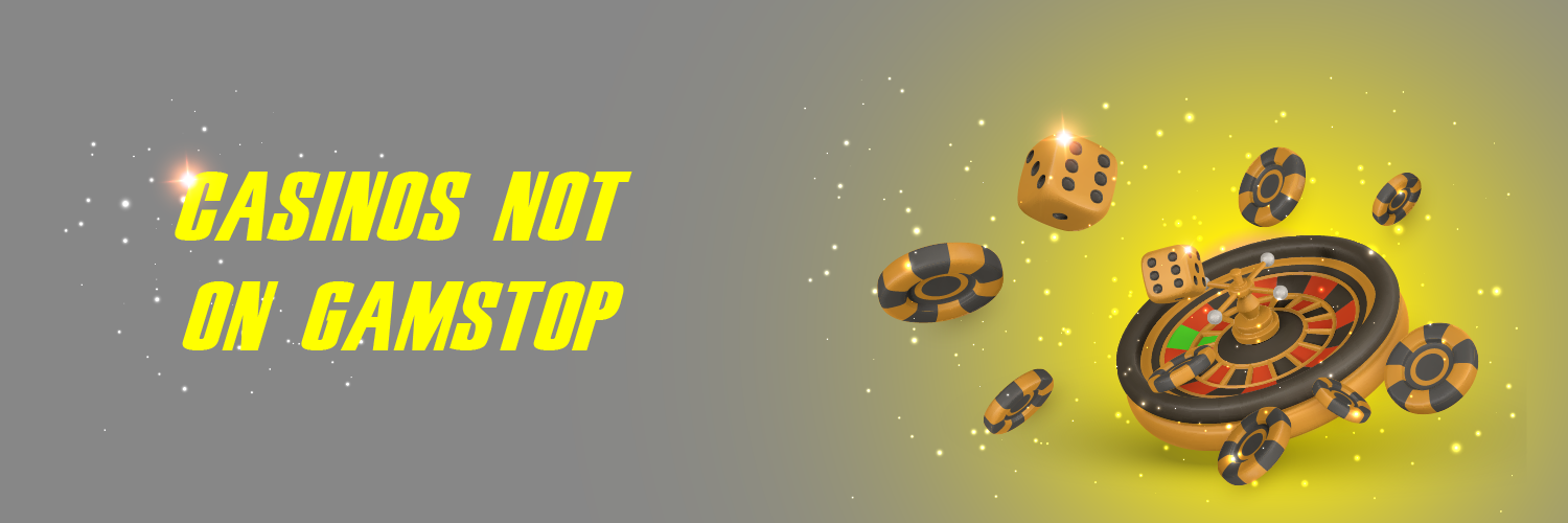 Trustworthy Casinos Not on GamStop Your Guide to Responsible Gaming